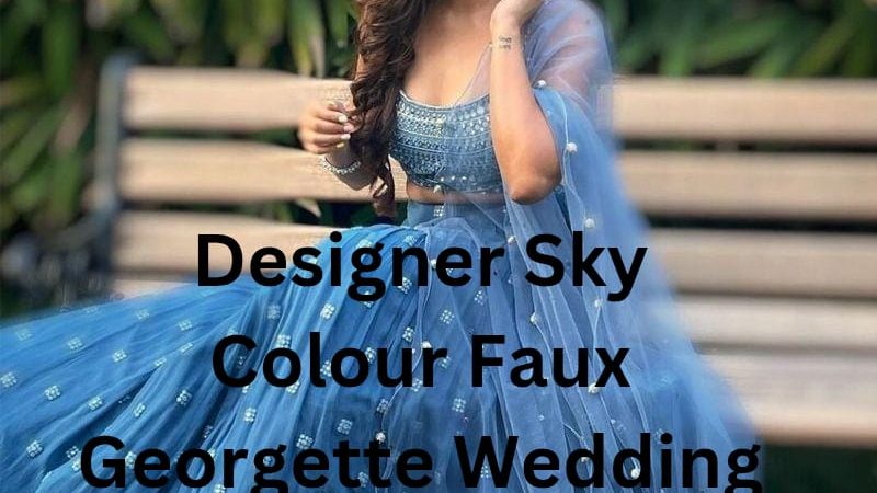 Designer Sky Color Faux Georgette Wedding Gown with Dupatta: The Ultimate Bridal Elegance